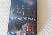 Lee Child - The Hard Way