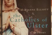 The Catholics Of Ulster: A History by Marianne Elliott
