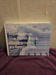 Aquabumps The Bondi Book Photographs by Eugene Tan - Hardback