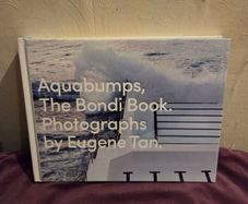 Aquabumps The Bondi Book Photographs by Eugene Tan - Hardback