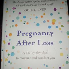 Pregnancy After Loss: A day-by-day plan to reassure and comfort you