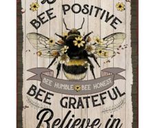 Bee Kind, Bee Positive : Metal Sign