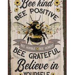 Bee Kind, Bee Positive : Metal Sign