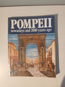 Pompeii - Nowadays and 2000 Years Ago by Alberto Carlo Carpiceci