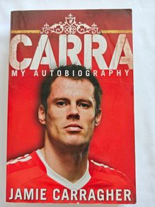 Jamie Carragher Book  CARRA My Autobiography  Liverpool FC Legend Paperback