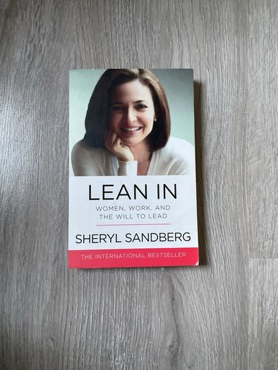 Lean In , Women , work by Sheryl Sandberg