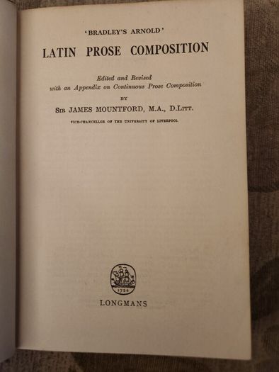 Bradley's Arnold Latin Proes Composition. Edited By J. F. Mountford. 1963 Hardback In Good Condition. See Photos For Same.