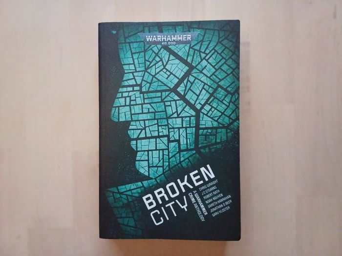 Warhammer Crime Anthology Broken City (Games Workshop Science Fiction Paperback 2021)