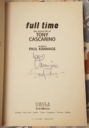 Full Time: The Secret Life Of Tony Cascarino As Told To Paul Kimmage (Signed By Both)