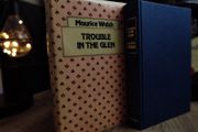 Trouble in the Glen ! by Maurice Walsh ! Hardcvoer ! 1979 ! by Chambers !
