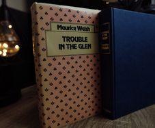 Trouble in the Glen ! by Maurice Walsh ! Hardcvoer ! 1979 ! by Chambers !
