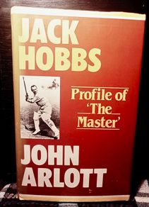 1981. Jack Hobbs. Profile Of The Master. John Arlott.