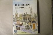 Dublin Be Proud - Ben Briscoe / Lord Mayor Signature