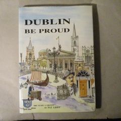 Dublin Be Proud - Ben Briscoe / Lord Mayor Signature