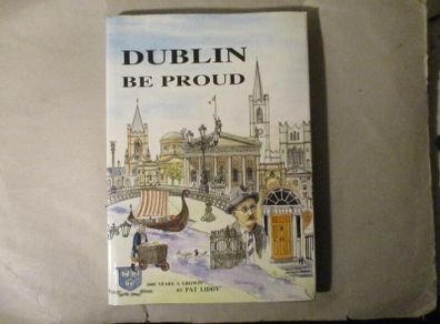 Dublin Be Proud - Ben Briscoe / Lord Mayor Signature