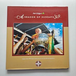 A Season of Sundays 1999 Book - GAA Book