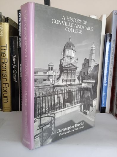 A History of Gonville and Caius College by Christopher Brooke (LP133))