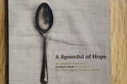 A Spoonful of Hope: Cookery Book for The Hope Cancer Support Centre