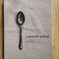 A Spoonful of Hope: Cookery Book for The Hope Cancer Support Centre
