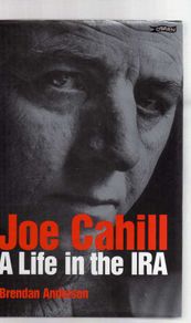 Joe Cahill - A Life In The I.R.A.