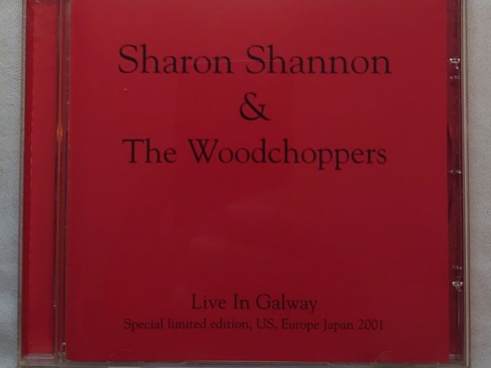 Sharon Shannon And The Woodchoppers - Live In Galway - CD