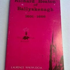 Richard Heaton of Ballyskenagh 1601-1666 Offaly