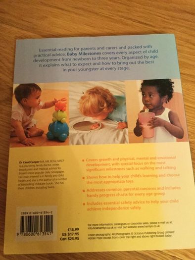 Baby Milestones, From Birth to three, by Dr Carol Cooper