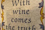 'With Wine Comes The Truth'-Display Tile