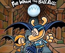Children's Books - Dog Man: For Whom the Bell Tolls