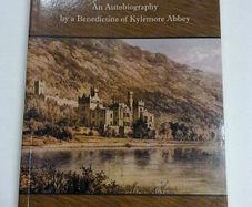 By strange paths. Autobiography by a Benedictine of Kylemore Abbey Galway Ireland Irish