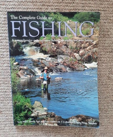 The Complete Guide to Fishing