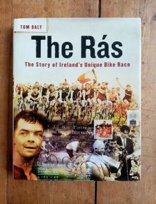 The Ras The Story of Ireland's Unique Bike Race - Irish Cycling History Book - Irish Sports Book