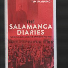 The Salamanca Diaries. Father McCabe And The Spanish Civil War. Tim Fanning
