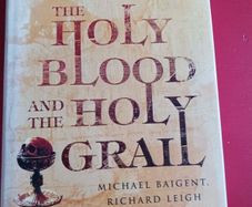 The Holy Blood & The Holy Grail/2005/ Michael Baigent,Richard Leigh& Henry Lincoln