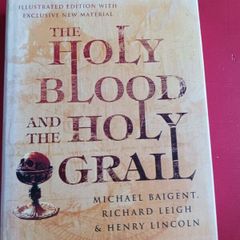 The Holy Blood & The Holy Grail/2005/ Michael Baigent,Richard Leigh& Henry Lincoln