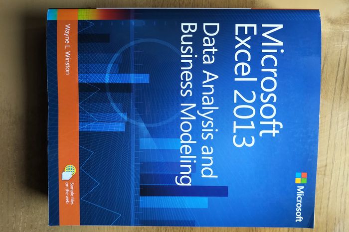 Microsoft Excel 2013: Data Analysis and Business Modelling