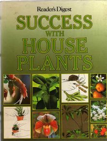Success With House Plants - Readers Digest