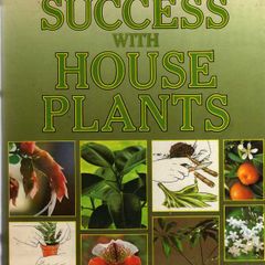 Success With House Plants - Readers Digest