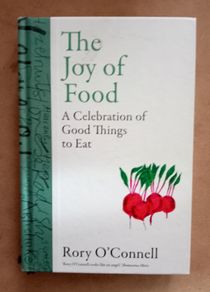 The Joy of Food Rory O Connell Book