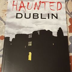 Haunted Dublin by Dave Walsh