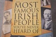 The most famous Irish people you have never heard of