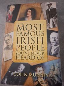 The most famous Irish people you have never heard of