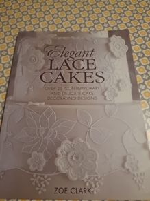 Elegant Lace Cakes: Over 25 Contemporary and Delicate Cake Decorating Designs