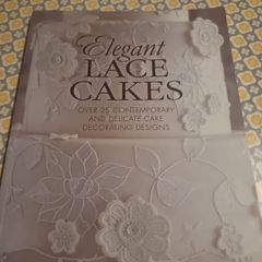 Elegant Lace Cakes: Over 25 Contemporary and Delicate Cake Decorating Designs