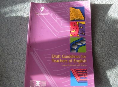 Vintage Draft Guidelines for Teachers of English Leaving Cert Syllabus