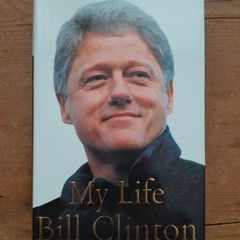 Bill Clinton - My Life - Signed Copy