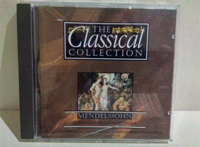 The Classical Collection - Mendelssohn: Melodic Masterpieces