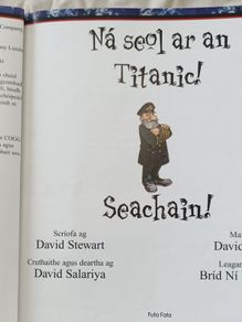 Na Seol Ar an Titanic by David Stewart Irish Language Childrens Kids Book Illustrated Educational Book Gaeilge Gaelic