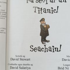 Na Seol Ar an Titanic by David Stewart Irish Language Childrens Kids Book Illustrated Educational Book Gaeilge Gaelic
