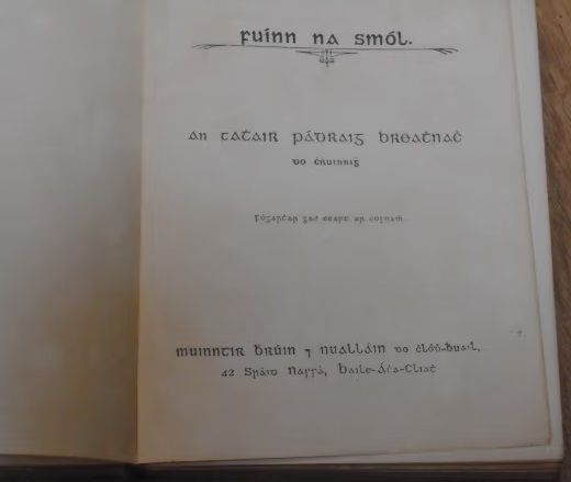 Fuinn Na Smol Parts 1 - 7. By Breathnach, An t-Athair Padraig (Robert Farren's copy)